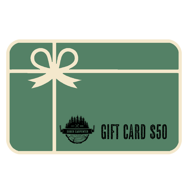 Sober Carpenter Gift Card